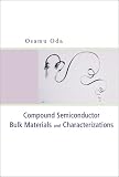 Compound Semiconductor Bulk Materials and Characterizations