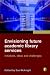 Envisioning Future Academic Library Services: Initiatives, Ideas and Challenges