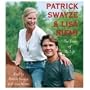The Time of My Life (An Abridged Production)[5-CD Set]; (A Memoir of Patrick Swayze)