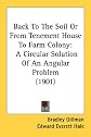 Back To The Soil Or From Tenement House To Farm Colony: A Circular Solution Of An Angular Problem (1901)