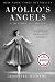 Apollo's Angels: A History of Ballet by Jennifer Homans