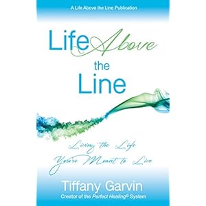 Life Above the Line: Living the Life You're Meant to Live