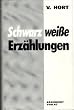 Schwarzweisse Erz�hlungen