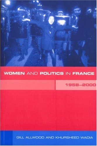 Women and Politics in France 1958-2000