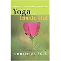 Yoga from the Inside Out (Making Peace With Your Body Through Yoga) (Paperback)