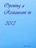 Opening a Restaurant in 2012