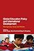 Global Education Policy and International Development