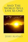 And The World Will Live As One