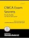 CWCA Exam Secrets Study Guide: CWCA Test Review for the Certified Wound Care Associate Exam