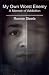 My Own Worst Enemy: A Memoir of Addiction My Own Worst Enemy: A Memoir of Addiction
