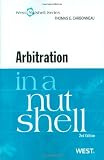 Arbitration in a Nutshell (In a Nutshell (West Publishing))