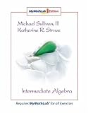 Intermediate Algebra: The MyMathLab Edition