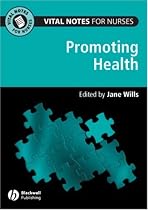 Vital Notes for Nurses: Promoting Health (Vital Notes for Nurses)
