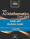 WJEC A2 mathematics. Study and revision guide