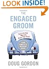 The Engaged Groom: You're Getting Married. Read this Book.