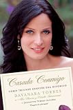 Casada Conmigo: Como Triunfe Despues del Divorcio (Spanish Edition)