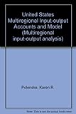 The U.S. multiregional input-output accounts and model