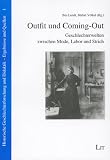 Outfit und Coming-out: Geschlechterwelten zwischen Mode, Labor und Strich - 