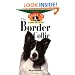 The Border Collie: An Owner's Guide to a Happy Healthy Pet