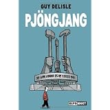 Pj�ngjangvon "Guy Delisle"