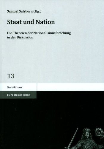 Staat Und Nation Die Theorien Der Nationalismusforschung in Der Diskussion Samue