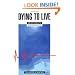 Dying to Live: Near-Death Experiences