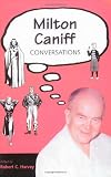 Milton Caniff: Conversations (Conversations With Comic Artists Series)