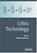 Lithic Technology: Measures of Production, Use and Curation