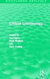Critical Criminology (International Library of Sociology)