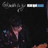 Dead Man Shake