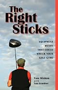 The Right Sticks: Equipment Myths That Could Wreck Your Golf Game