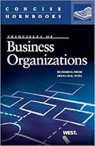 Business Organizations (Concise Hornbook Series) Business Organizations (Concise Hornbook Series)