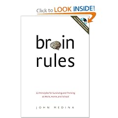 Brain Rules: 12 Principles for Surviving and Thriving at Work, Home, and School (Book & DVD)