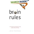 Brain Rules: 12 Principles for Surviving and Thriving at Work, Home, and School (Book and DVD) by  John Medina