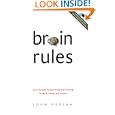 Brain Rules: 12 Principles for Surviving and Thriving at Work,... by John Medina