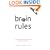 Brain Rules: 12 Principles for Surviving and Thriving at Work, Home, and School (Book & DVD)