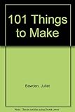 101 things to make