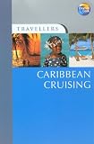 Caribbean Cruising Including Miami (Travellers) (Travellers)