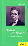 Hedwig von Redern: Ihr Leben und ihre Lieder - Kurt Scherer