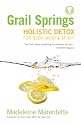 Grail Springs Holistic Detox for Body Mind & Spirit