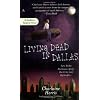 Living Dead in Dallas: A Sookie Stackhouse Novel (Sookie Stackhouse/True Blood)