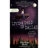 Living Dead in Dallas: A Sookie Stackhouse Novelby Charlaine Harris