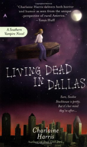 Living Dead in Dallas (Southern Vampire Mysteries, Book 2)