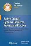 Safety-critical systems : problems, process, and practice : proceedings of the Seventeenth Safety-Critical Systems Symposium, Brighton, UK, 3-5 February 2009