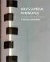 Man's Supreme Inheritance