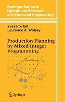 Production Planning by Mixed Integer Programming (Springer Series in Operations Research and Financial Engineering)