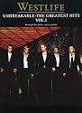 "Westlife": Greatest Hits v. 1: "Unbreakable" - Piano, Voice and Guitar (Pvg): "Unbreakable" - Piano, Voice and Guitar