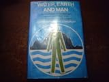 Water, earth and man : a synthesis of hydrology, geomorphology and socio-economic geography