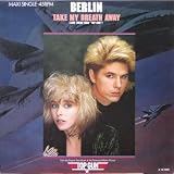 Take my breath away (1986) / Vinyl Maxi Single [Vinyl 12'']by Berlin