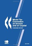 Model Tax Convention on Income and on Capital: Condensed Version: 22, July 2010